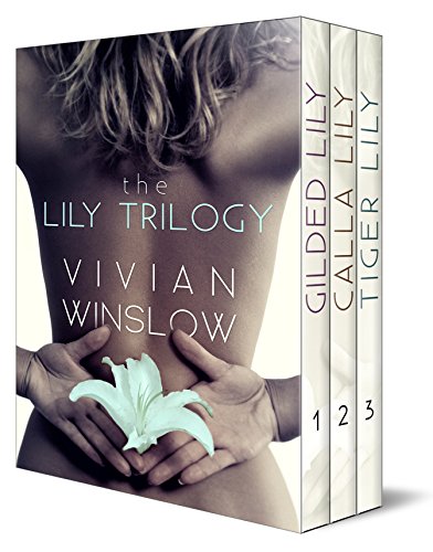 The Lily Trilogy (Gilded Flower Trilogies Books 1 – 3) by Vivian Winslow