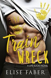 Train Wreck by Elise Faber