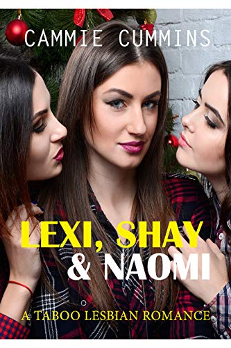 Lexi Shay And Naomi By Cammie Cummins Wanton Reads